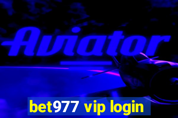 bet977 vip login